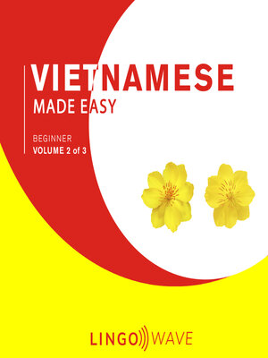cover image of Vietnamese Made Easy--Beginner--Volume 2 of 3